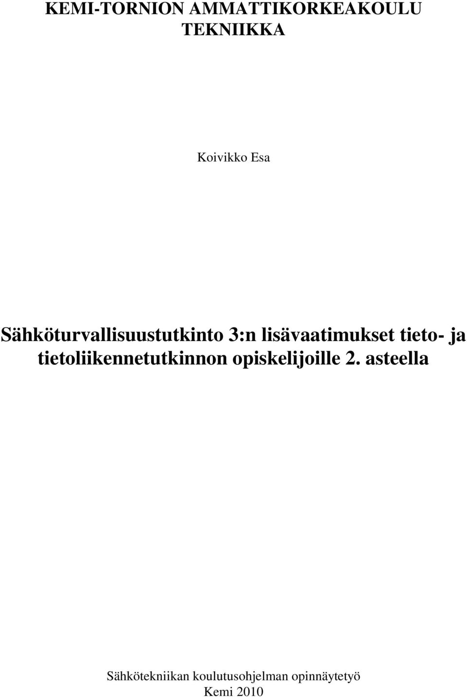 tieto- ja tietoliikennetutkinnon opiskelijoille 2.