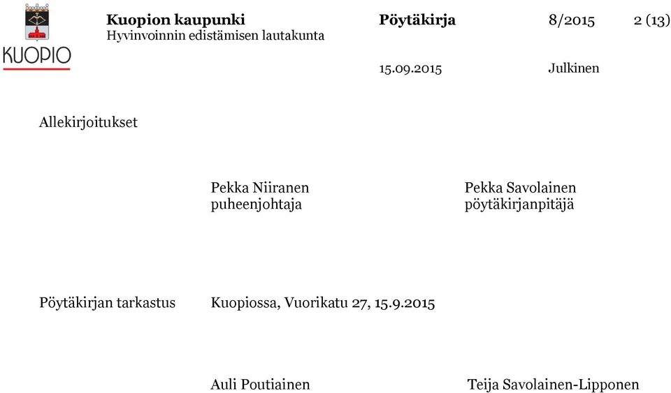 Savolainen pöytäkirjanpitäjä Pöytäkirjan tarkastus