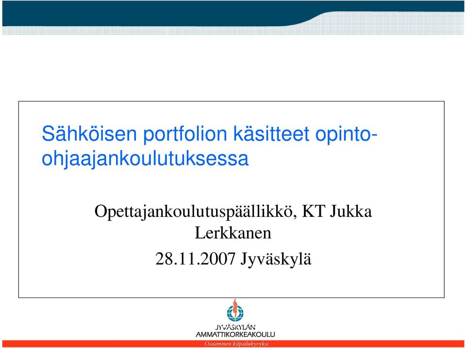 Opettajankoulutuspäällikkö, KT Jukka