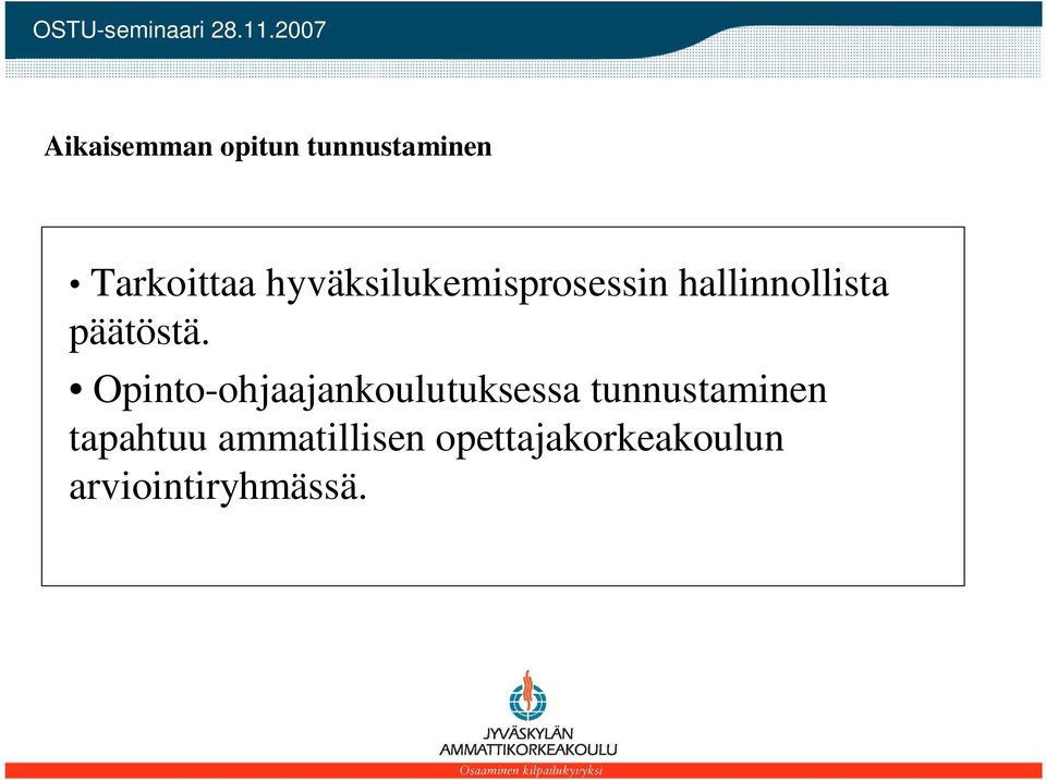 Opinto-ohjaajankoulutuksessa tunnustaminen