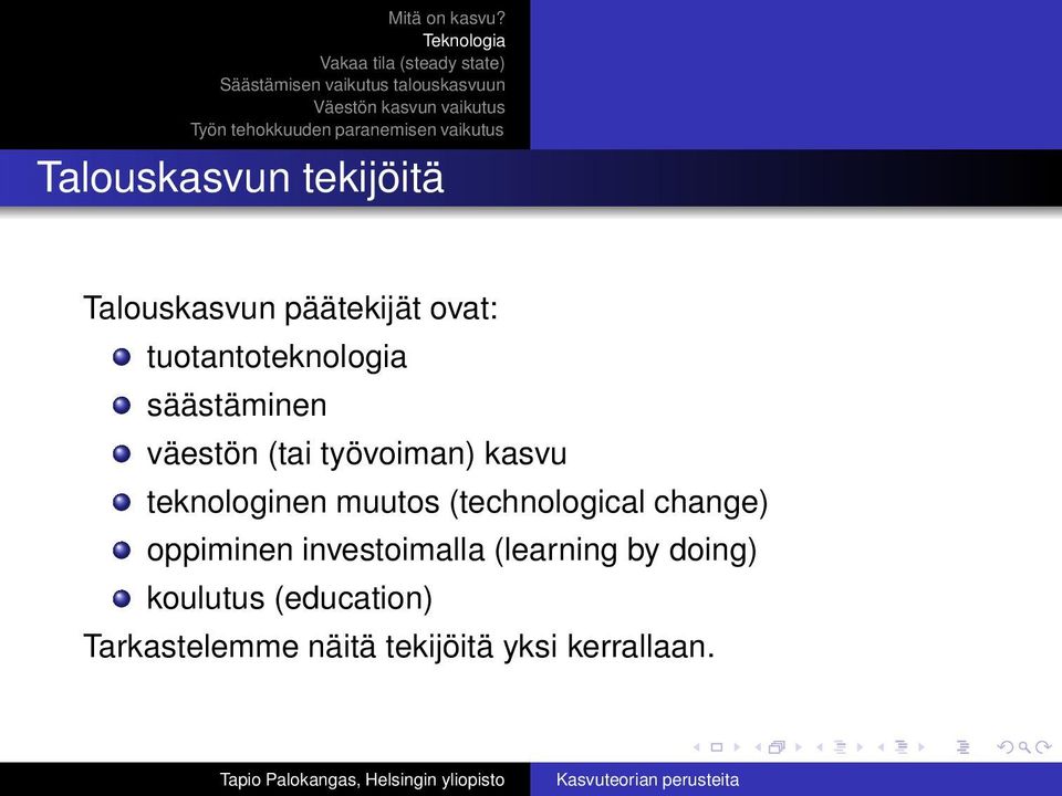 teknologinen muutos (technological change) oppiminen investoimalla