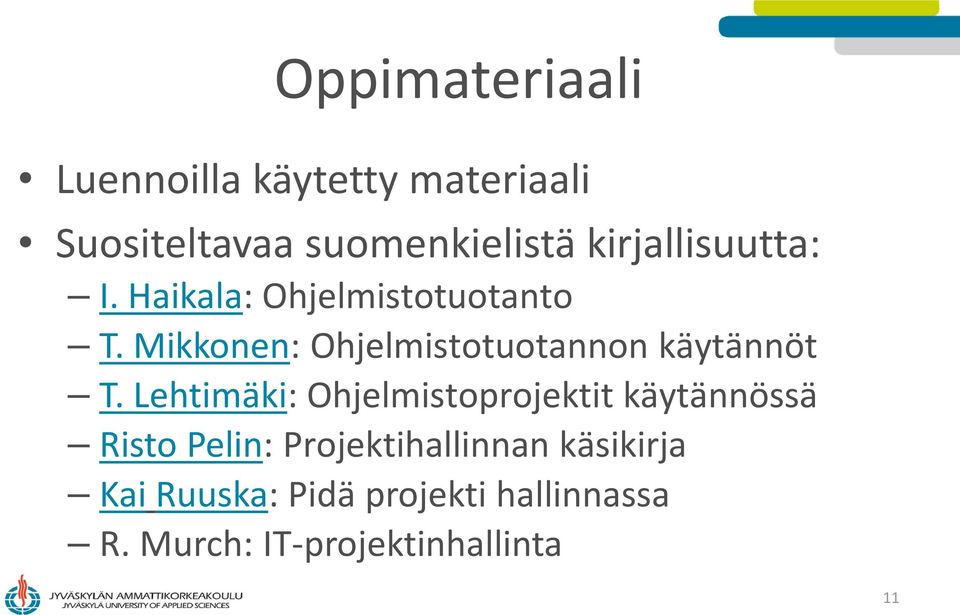 Mikkonen: Ohjelmistotuotannon käytännöt T.