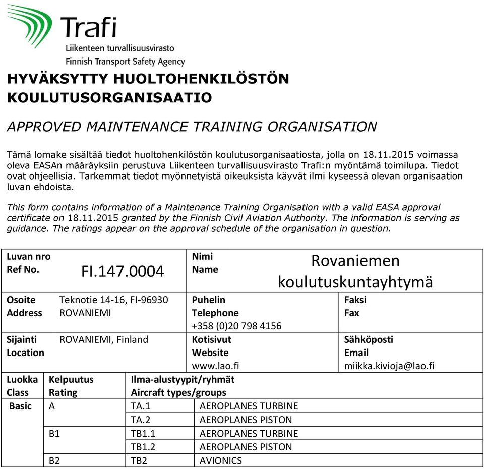 www.lao.fi Luokka Class Kelpuutus Rating Ilma-alustyypit/ryhmät Basic A TA.