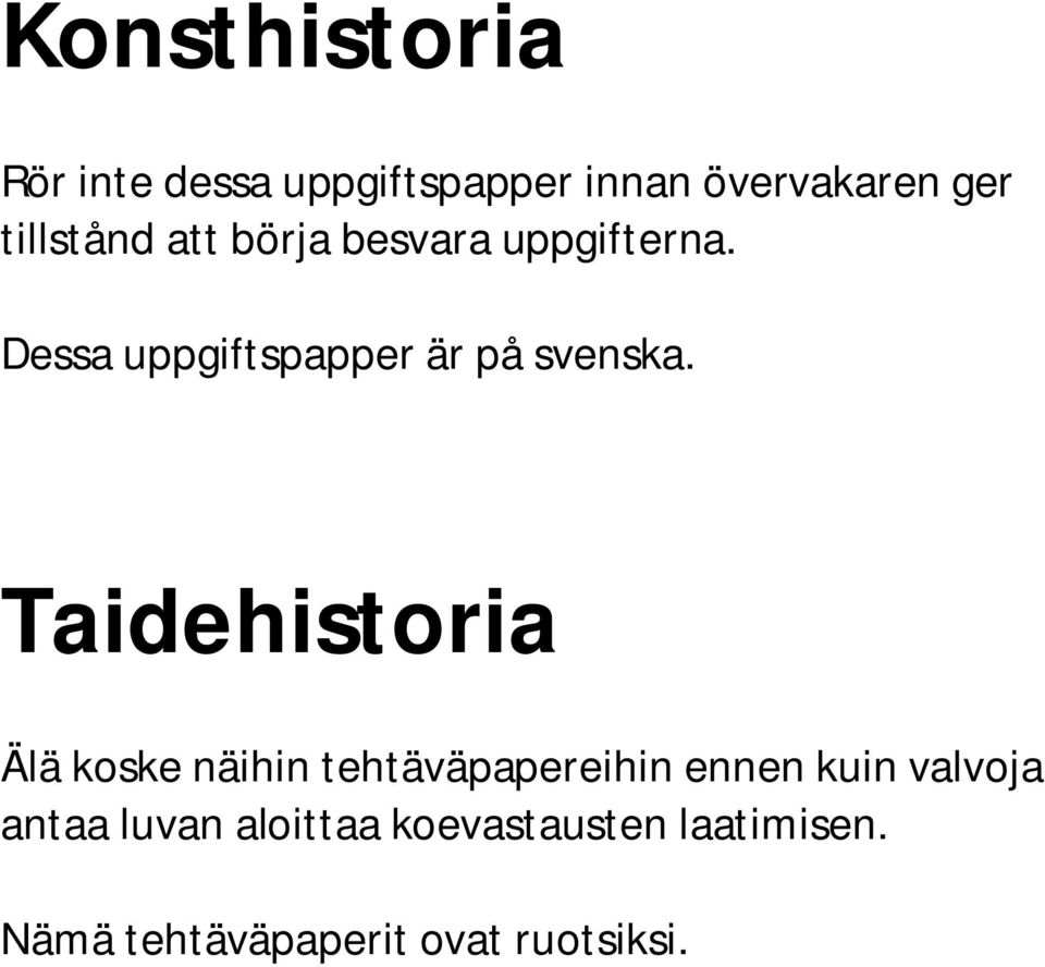 Dessa uppgiftspapper är på svenska.