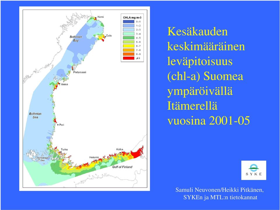 ympäröivällä Itämerellä vuosina