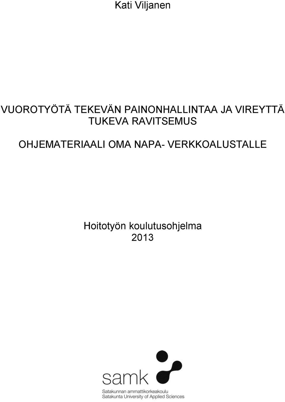 RAVITSEMUS OHJEMATERIAALI OMA NAPA-