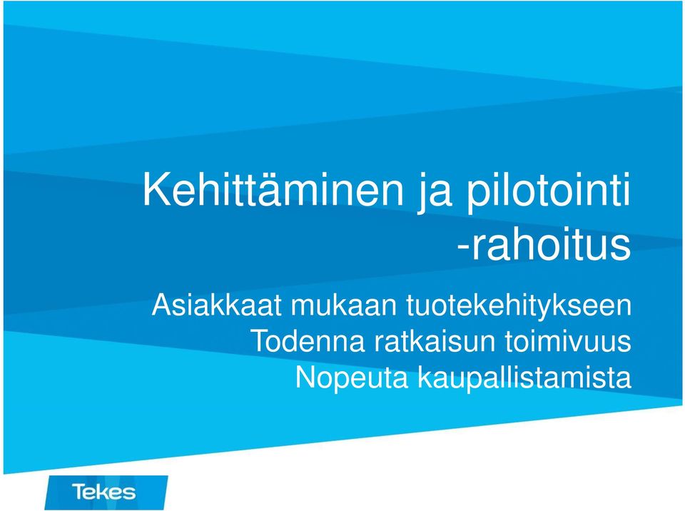 tuotekehitykseen Todenna