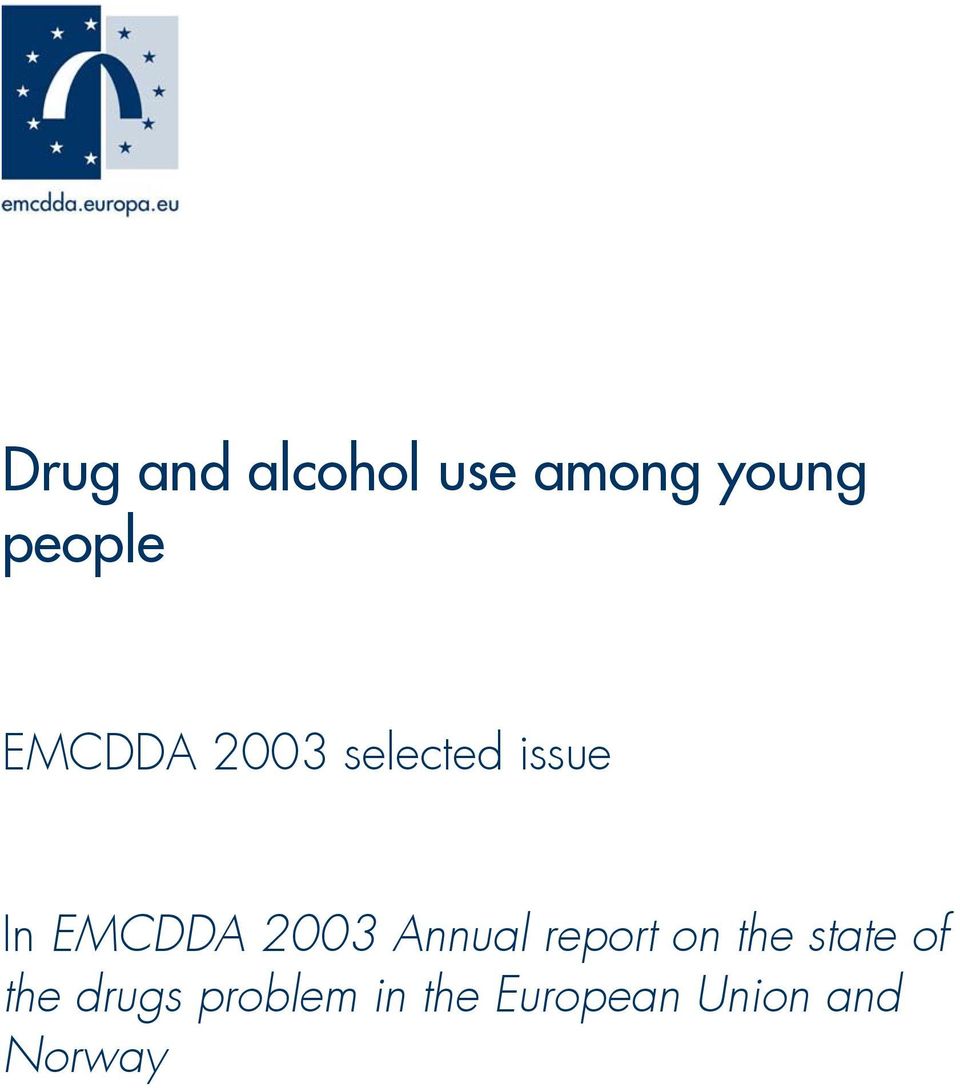Annual report on the state of the drugs