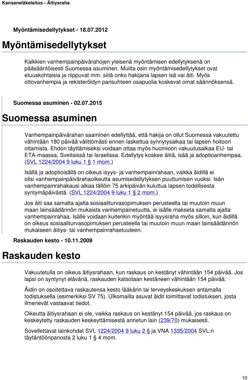 Suomessa asuminen - 02.07.