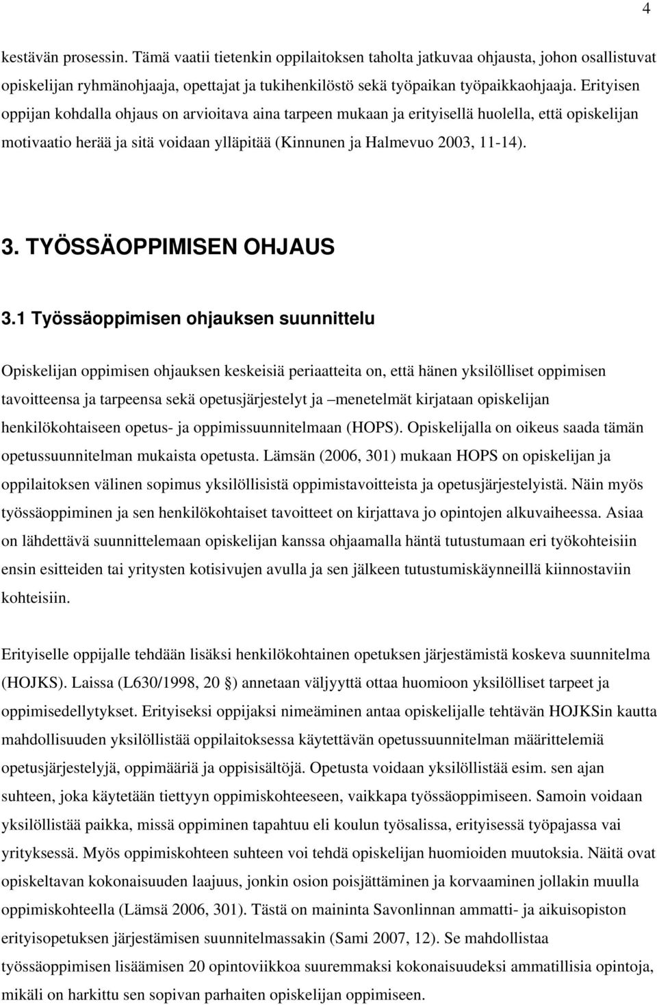 TYÖSSÄOPPIMISEN OHJAUS 3.