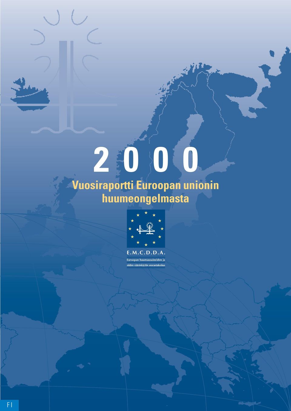 D.A. Euroopan huumausaineiden ja