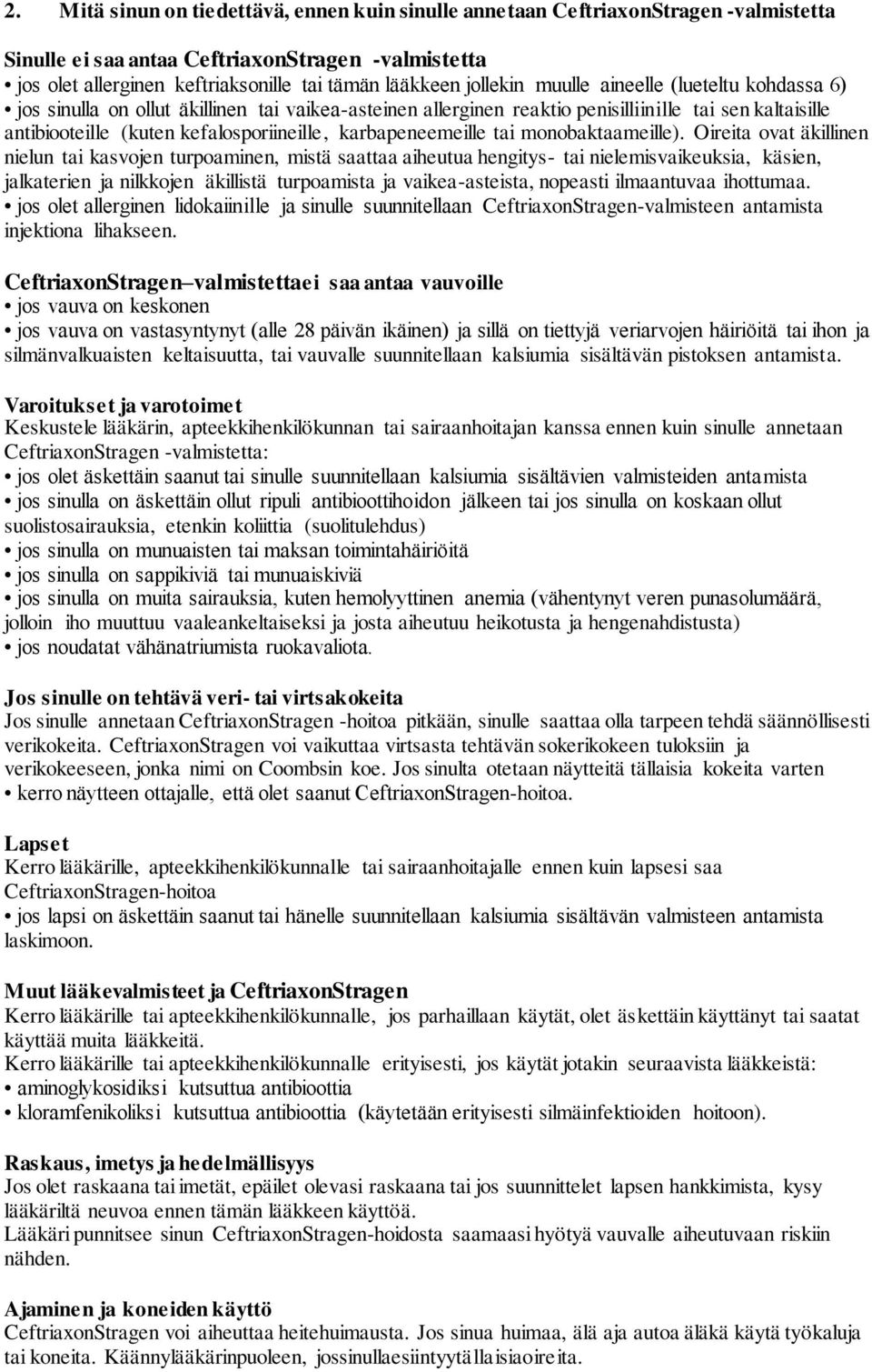 karbapeneemeille tai monobaktaameille).