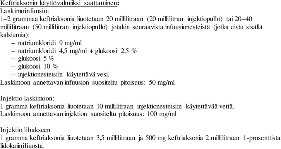 injektionesteisiin käytettävä vesi.