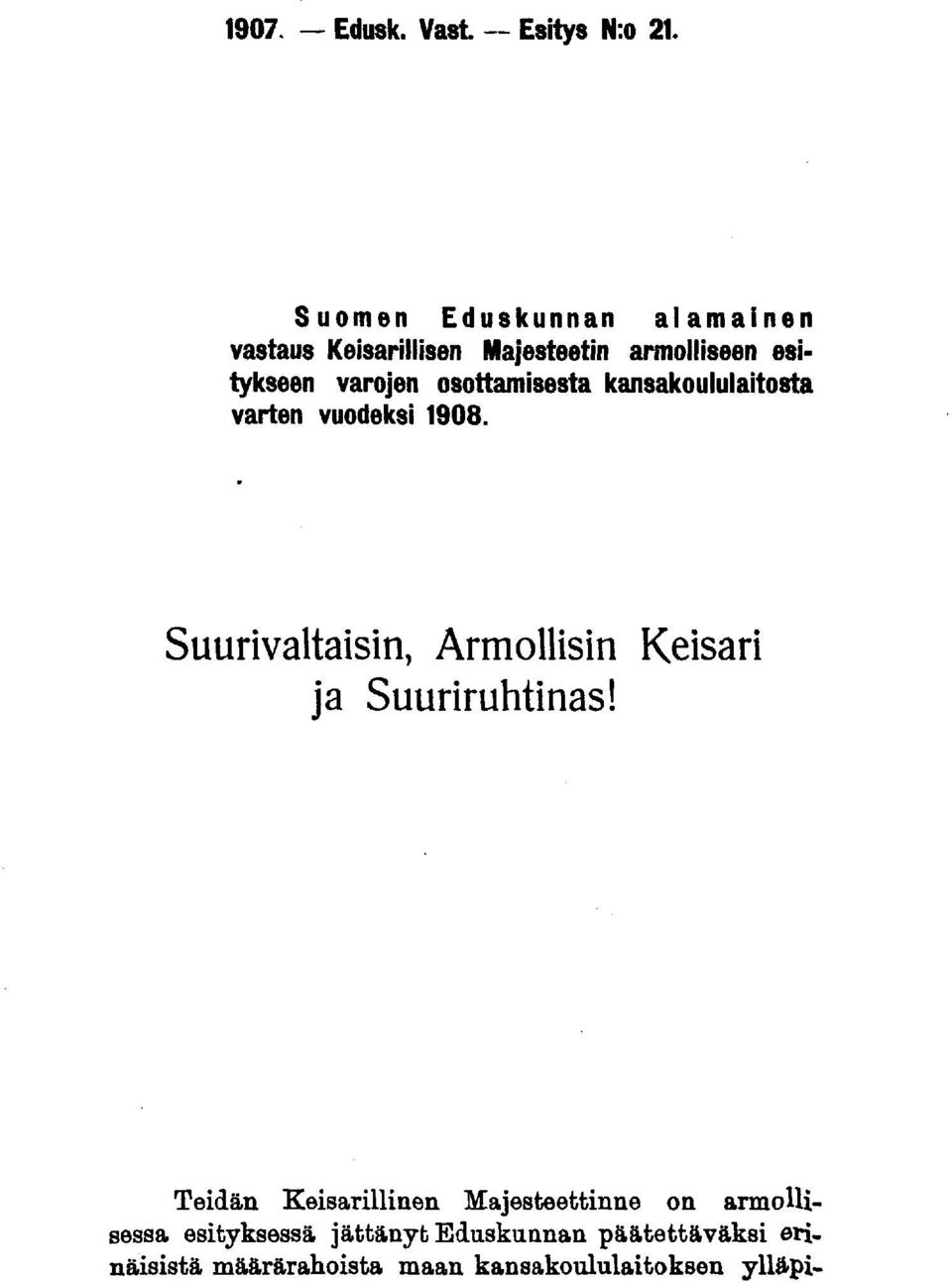 osottamisesta kansakoululaitosta varten vuodeksi 1908.