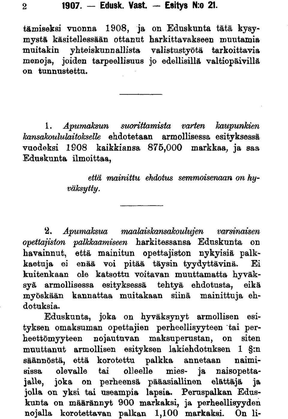 valtiopäivillä on tunnustettu. 1.