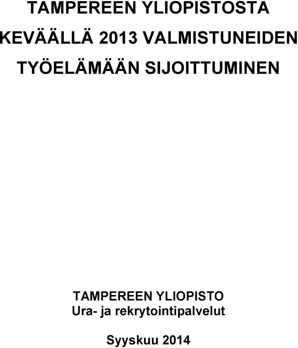 SIJOITTUMINEN TAMPEREEN YLIOPISTO