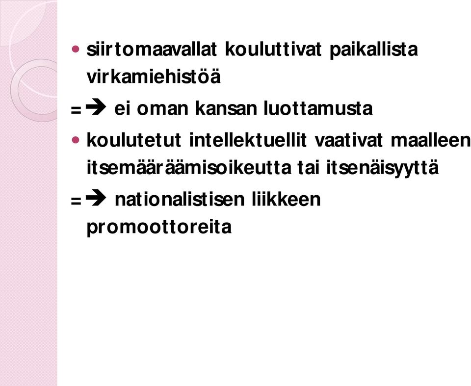 koulutetut intellektuellit vaativat maalleen