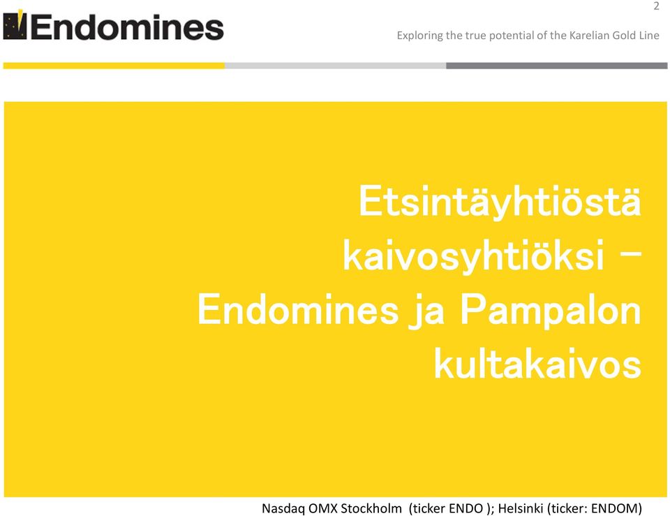 kultakaivos Nasdaq OMX Stockholm