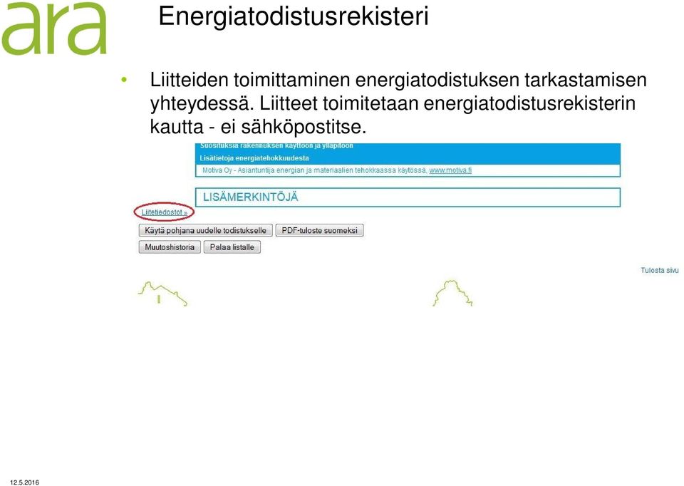 tarkastamisen yhteydessä.