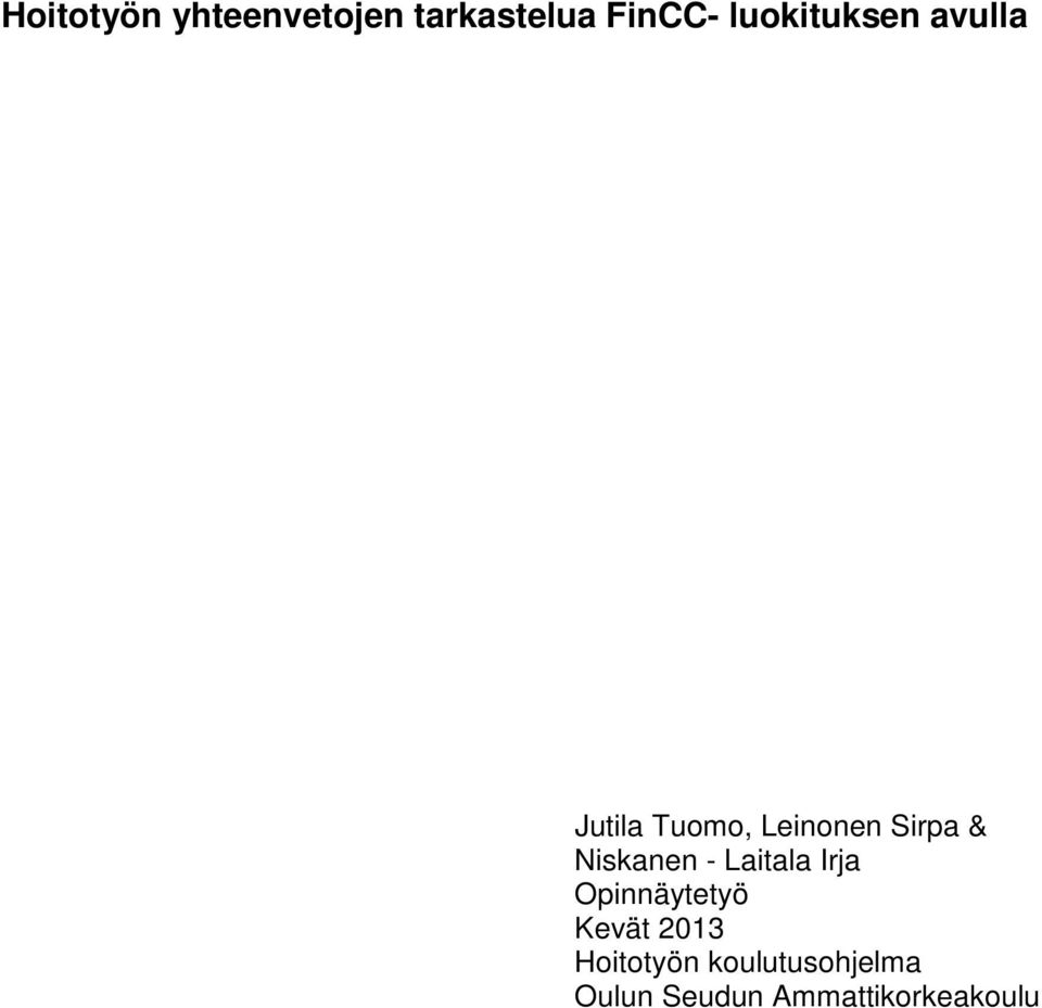 Niskanen - Laitala Irja Opinnäytetyö Kevät 2013