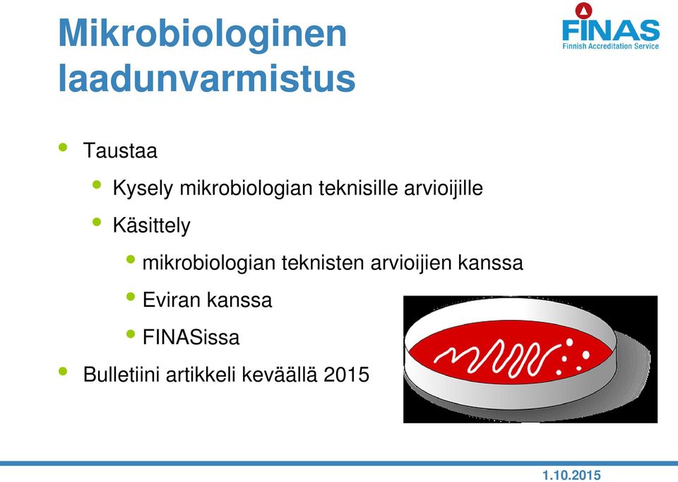 mikrobiologian teknisten arvioijien kanssa