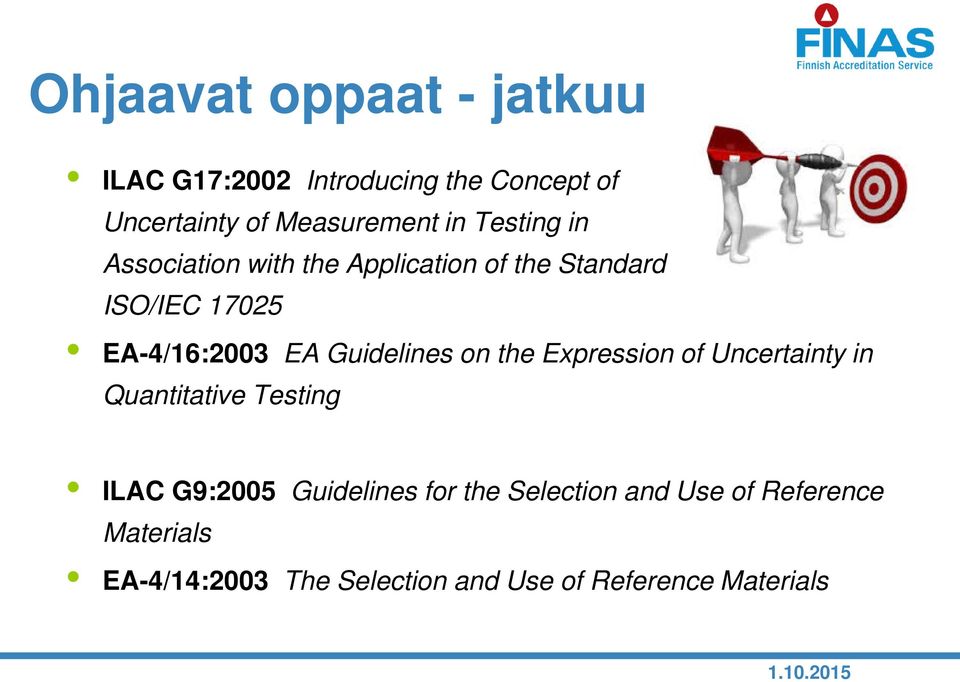 Guidelines on the Expression of Uncertainty in Quantitative Testing ILAC G9:2005 Guidelines for