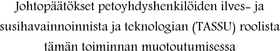 susihavainnoinnista ja