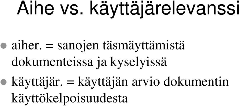 dokumenteissa ja kyselyissä
