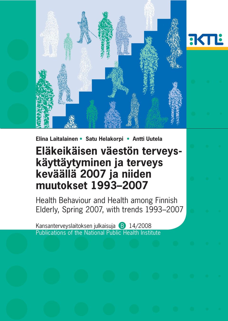 Health Behaviour and Health among Finnish Elderly, Spring 2007, with trends 1993