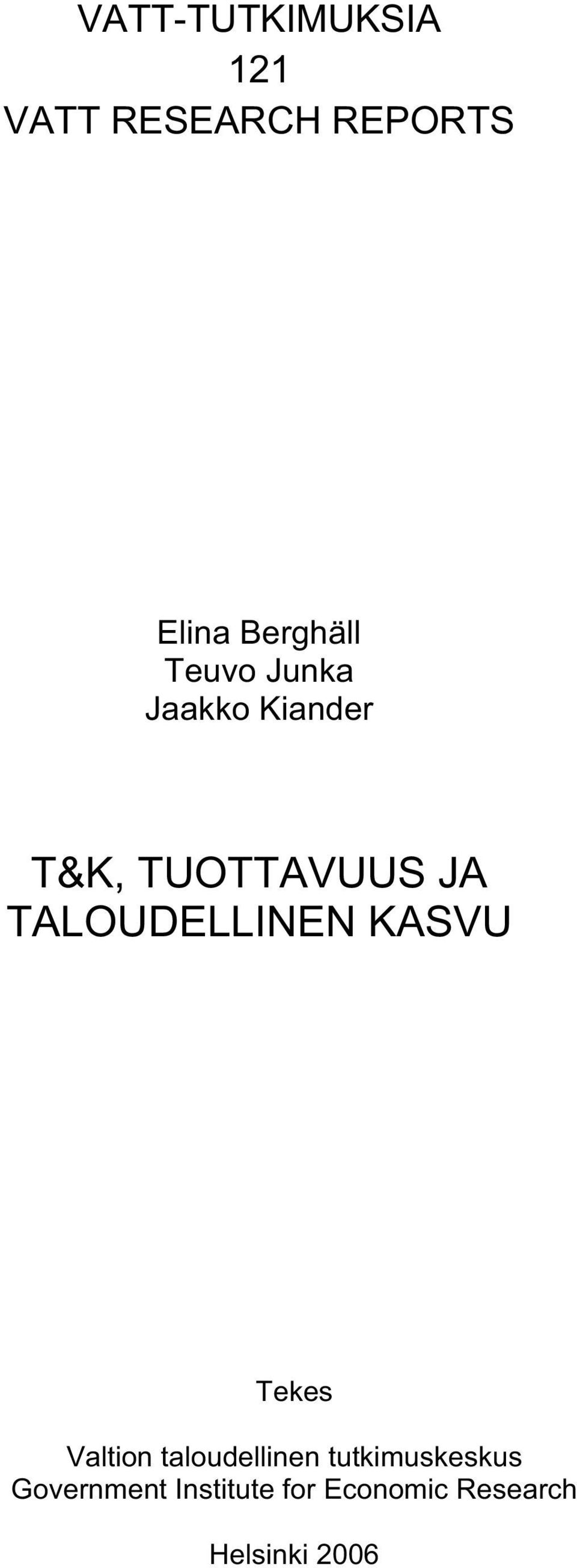 TALOUDELLINEN KASVU Tekes Valtion taloudellinen