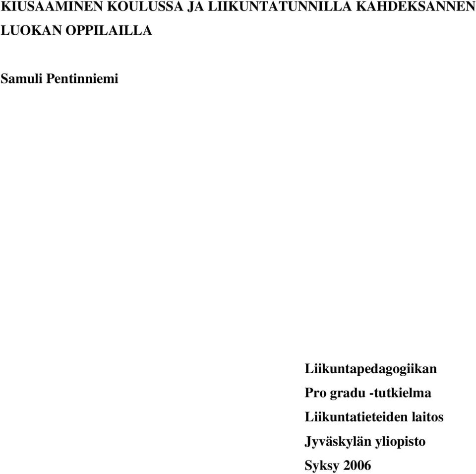 Pentinniemi Liikuntapedagogiikan Pro gradu