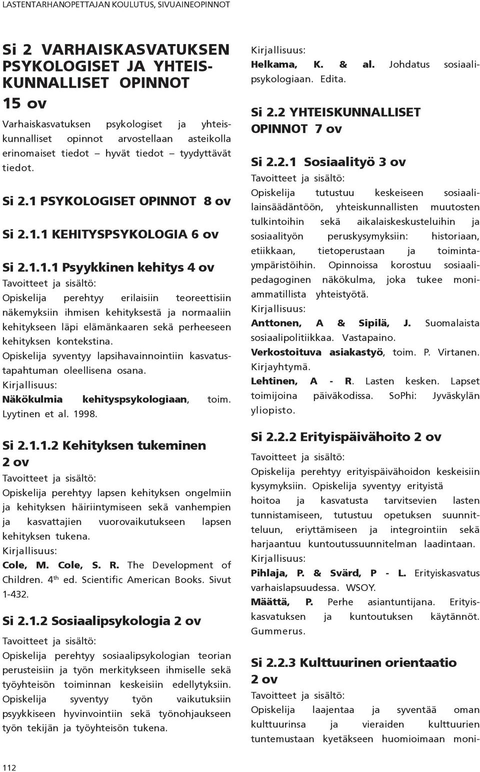 PSYKOLOGISET OPINNOT 8 ov Si 2.1.