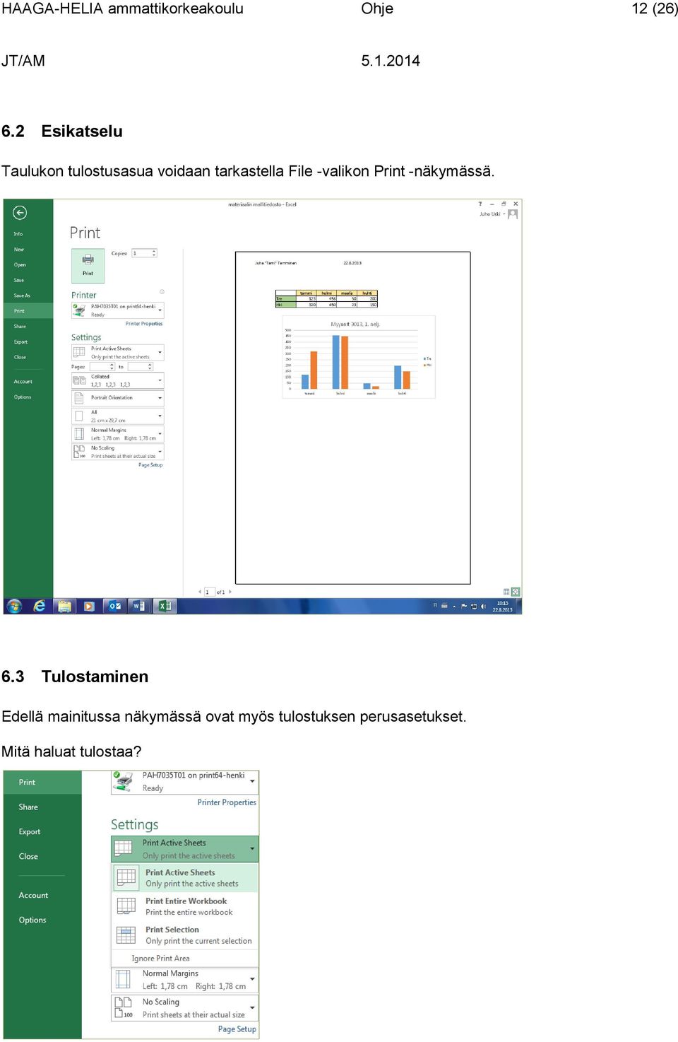 -valikon Print -näkymässä. 6.