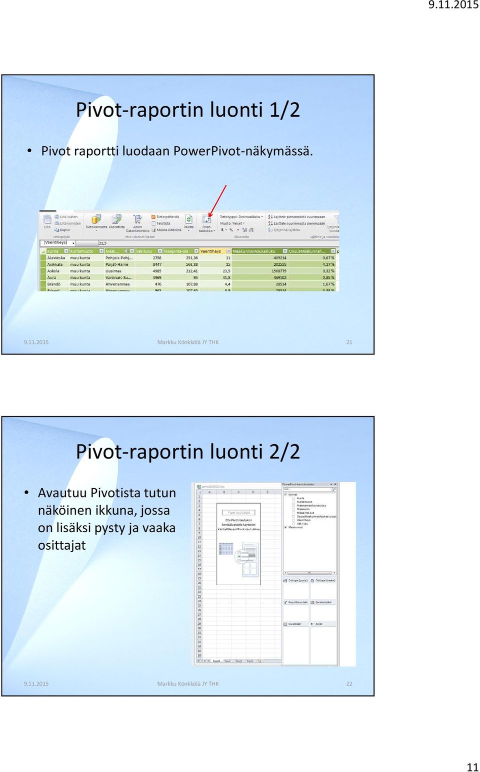 2015 Markku Könkkölä JY THK 21 Pivot-raportin luonti 2/2