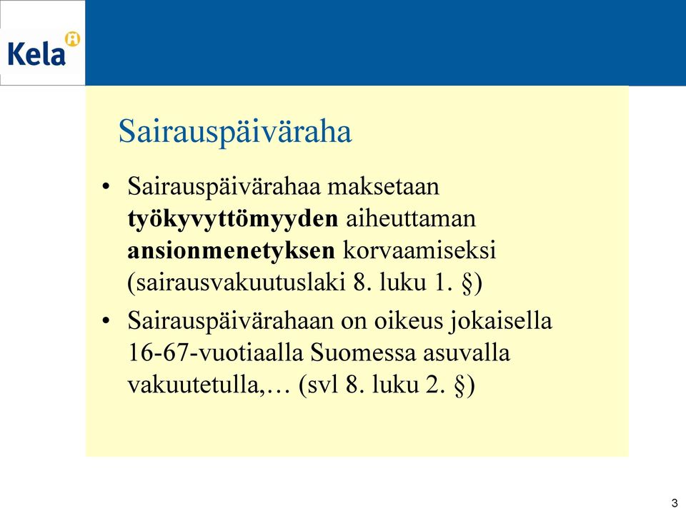 (sairausvakuutuslaki 8. luku 1.