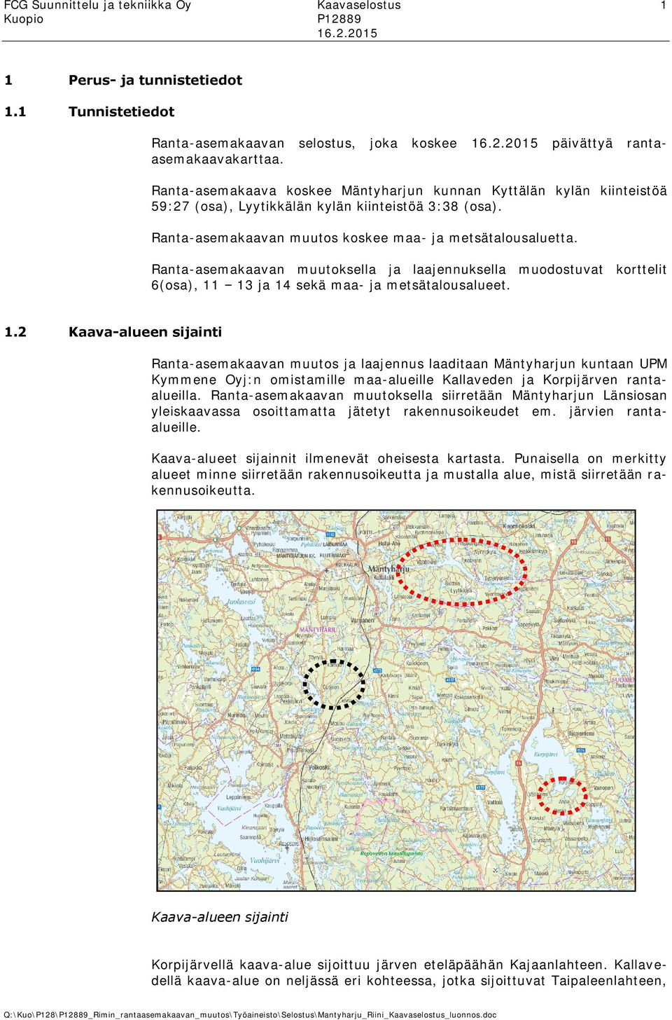 Ranta-asemakaavan muutoksella ja laajennuksella muodostuvat korttelit 6(osa), 11