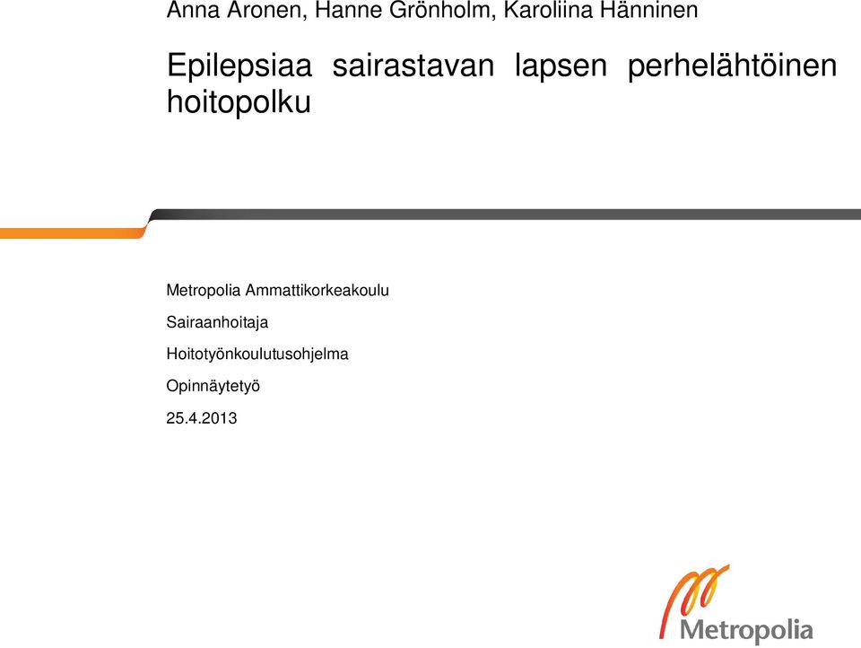 hoitopolku Metropolia Ammattikorkeakoulu