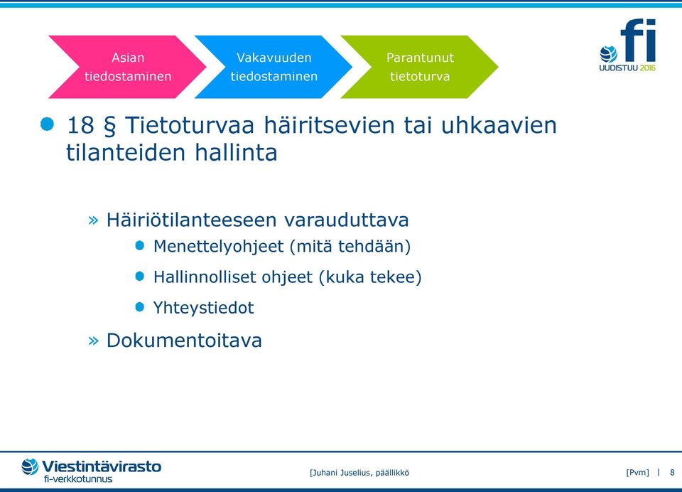 Menettelyohjeet (mitä tehdään) Hallinnolliset ohjeet