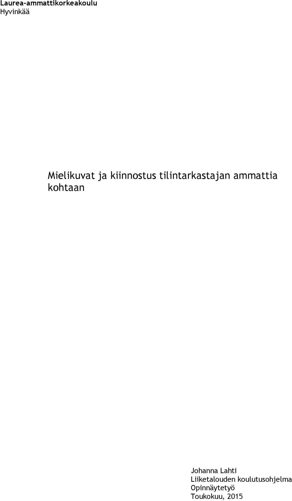 ammattia kohtaan Johanna Lahti