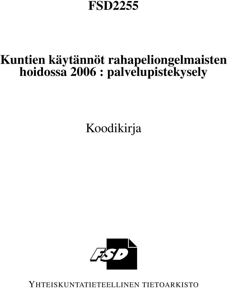 2006 : palvelupistekysely