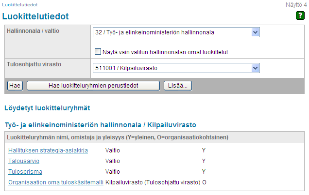 Perustiedot - luokittelut Luokittelutiedot toimivat ryhmittelytekijöinä mittareille Organisaatiolla