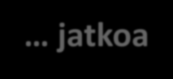 jatka bitti (b=bit) vastaa yhtä kaksitilaista tieta (0 tai 1) tavu (B=Byte) n kahdeksan bitin pituinen tiet (esim.