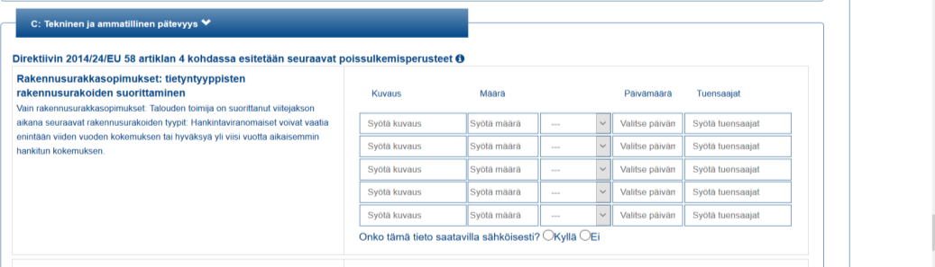 Pisteytys: 1 piste / referenssi. Tällaisia referenssejä saa ilmoittaa pakollisen vähimmäisvaatimuksen lisäksi enintään viisi.