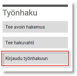 2.11.2016 1 1. Kirjautuminen Palveluun Käyttäjätilille kirjaudutaan valtiolle.fi sivustolla kohdassa Kirjaudu työnhakuun.