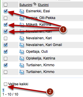 Valitse vastaanottajat Klikkaa merkki niiden henkilöiden nimen kohdalle, joille haluat lähettää viestin (1). Jos haluat lähettää viestin kaikille, klikkaa Valitse kaikki (2). HUOM!