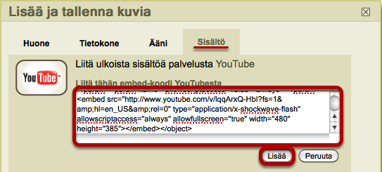 Koodin liittäminen Varmista, että olet auenneen ikkunan Sisältö-välilehdellä. Liitä tämän jälkeen kenttään Youtubesta kopioimasi koodi. Klikkaa vielä Lisää.