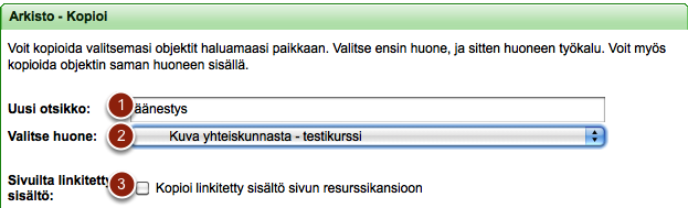 Tiedoston kopioiminen huoneesta toiseen Arkisto Mene huoneeseen, jossa kopioitava tiedosto sijaitsee. Valitse huoneen vasemmalla reunalla olevista työkaluista Arkisto.