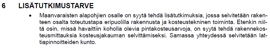 Pylkönmäki, kuntotutkimus Voidaan käyttää koulukäytössä, jos ei oireilua.