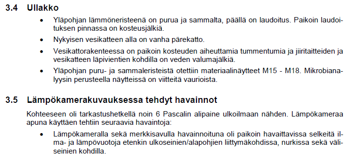 Lannevesi, kuntotutkimus Puru ja sammaleristeessä Viitteitä vaurioista Selkeitä