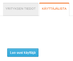 4 Hallinta-näkymä Hallinta-näkymältä pystytään katselemaan yritysten tietoja sekä lisäämään ja muokkaamaan oman yrityksen käyttäjiä ja käyttöoikeuksia. Tarkemmat ohjeet on kirjattu alle. 4.